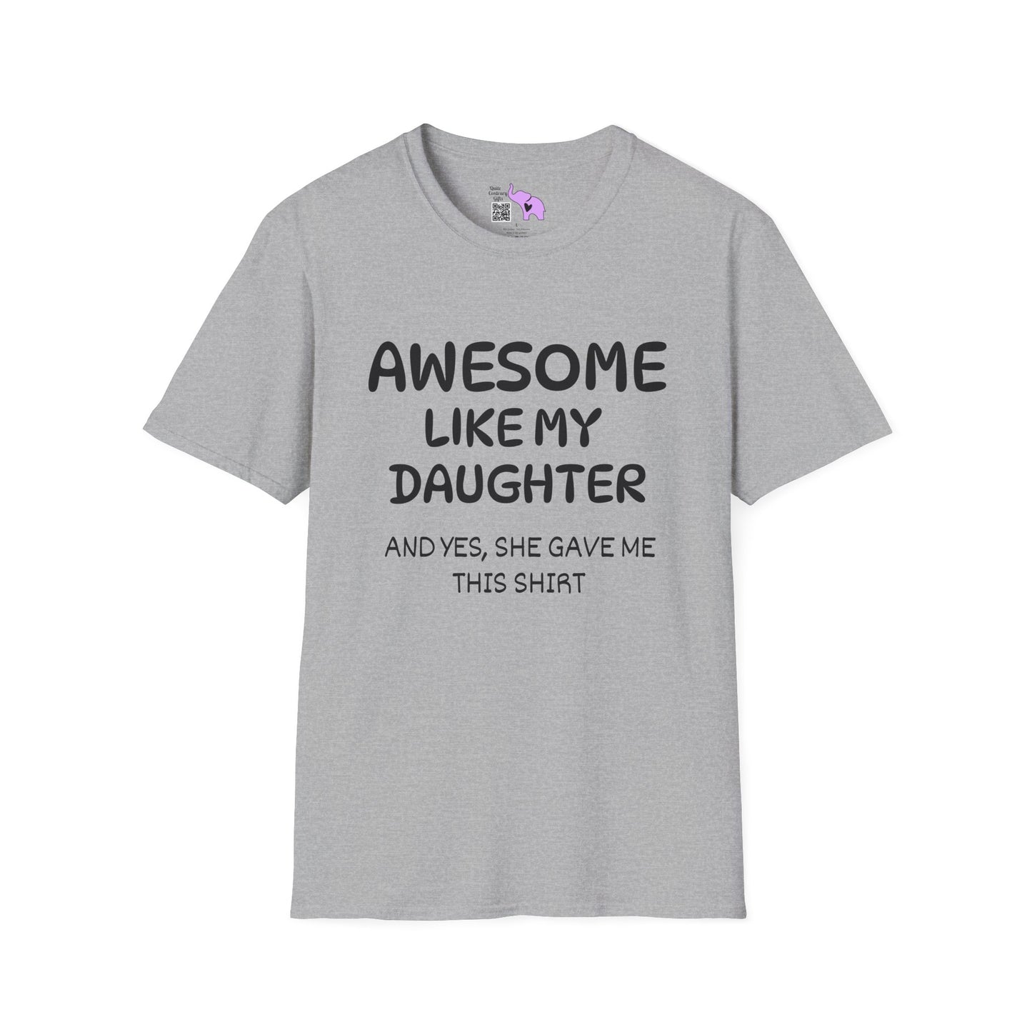 Awesome Like My Daughter Adult T-shirt