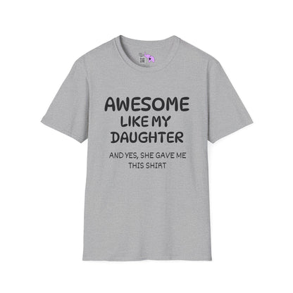 Awesome Like My Daughter Adult T-shirt