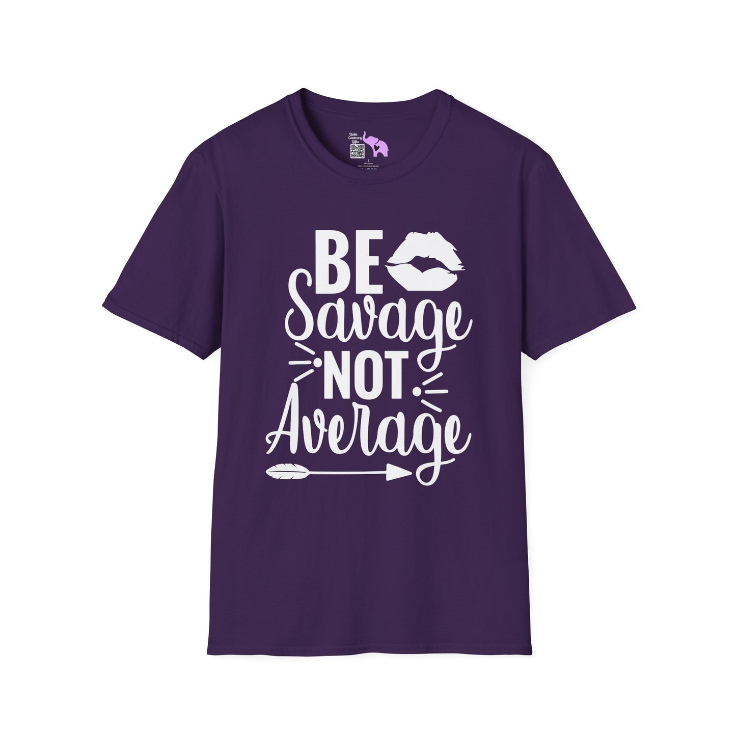 Be Savage Not Average T-shirt