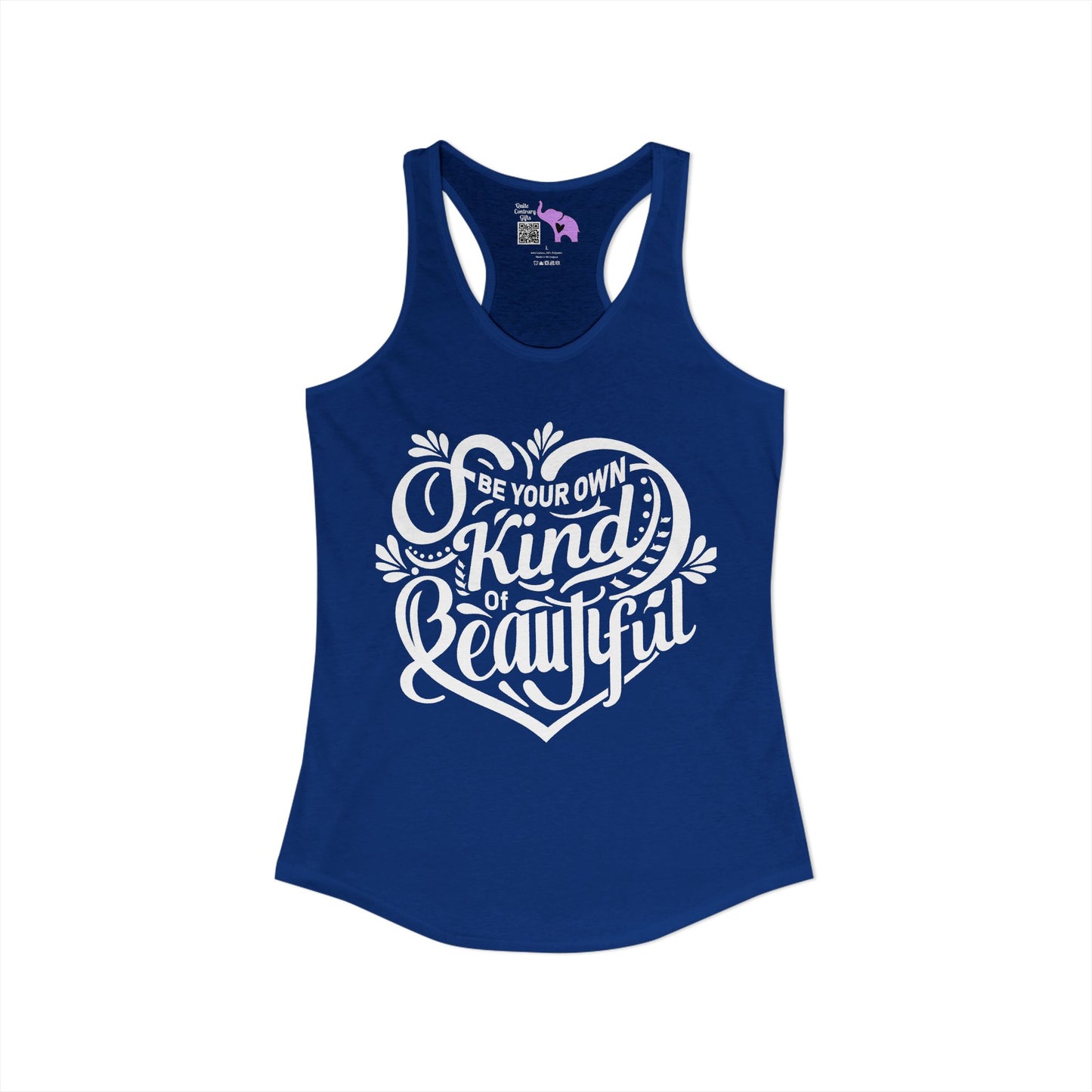 Be Your Own Kind Of Beautiful Women's Ideal Racerback Tank
