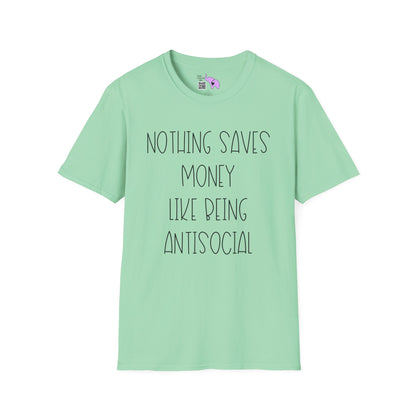 Nothing Saves Money Like Being Antisocial Adult T-shirt
