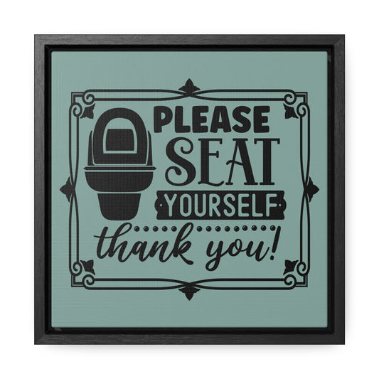 Please Seat Yourself; Thank You Canvas Wraps, Square Frame