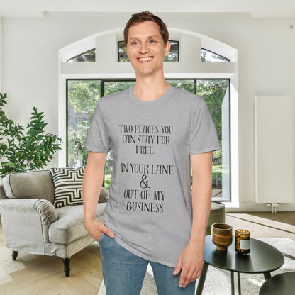 2 Places You Can Stay For Free: Your Lane & Out of My Business T-shirt