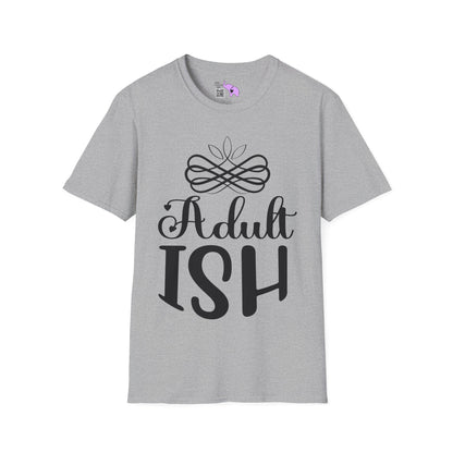 Adult-ISH (2) Adult T-shirt