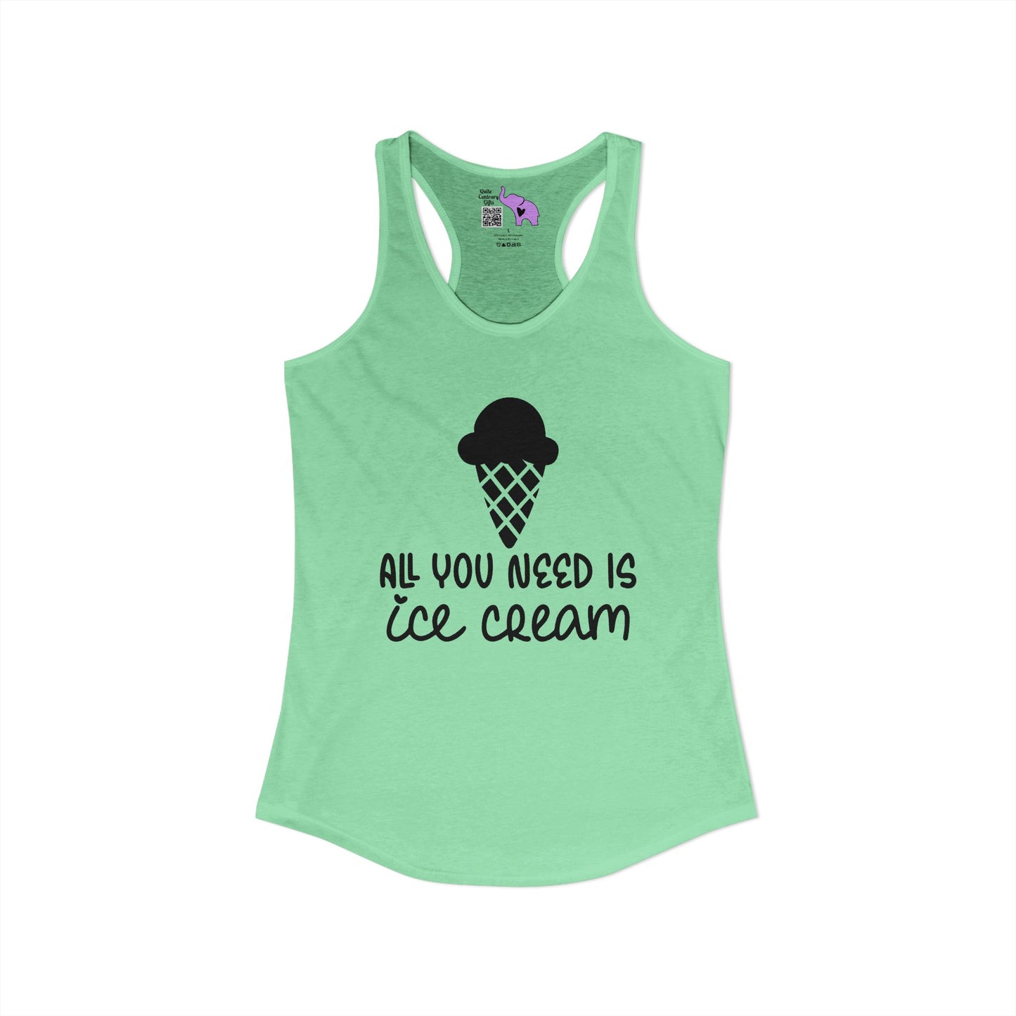 All You Need Is Ice Cream Women's Ideal Racerback Tank