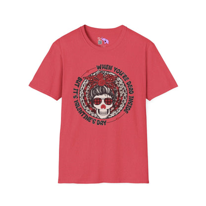 When You're Dead Inside But It's Valentine's Day Adult T-shirt