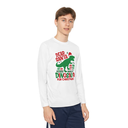 Dear Santa Please Bring a Dinosaur for Christmas Youth Long Sleeve Tee