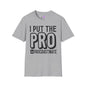 I Put The Pro in Procrastinate Adult T-shirt