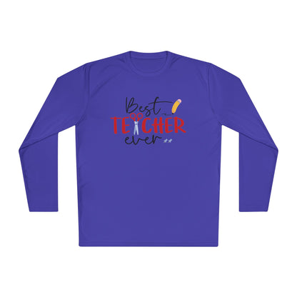 Best Teacher Ever Adult Long Sleeve Tee