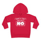 What Is This Word No That You Speak Of? Toddler Hoodie