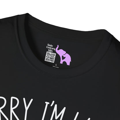 Sorry I'm Late My Cat Was Sitting On Me Adult T-shirt