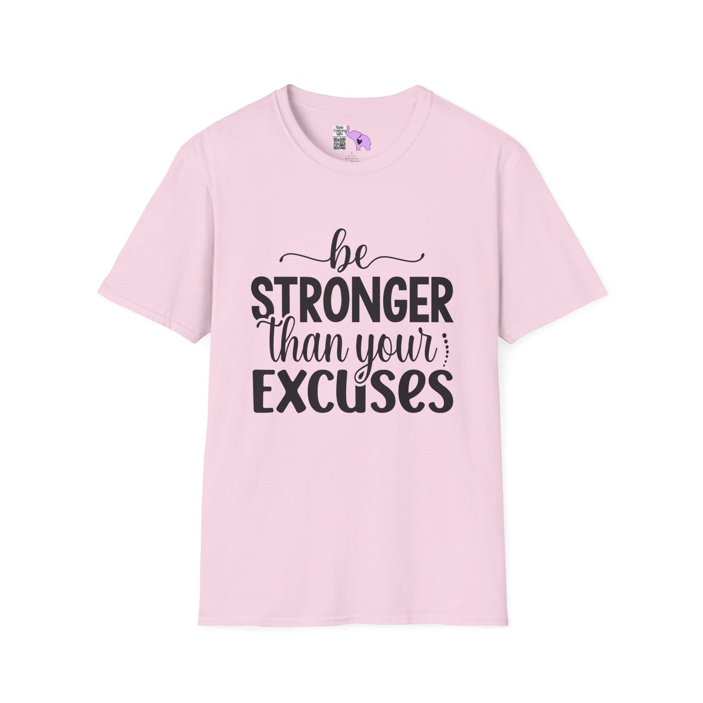 Be Stronger Than Your Excuses Adult T-shirt