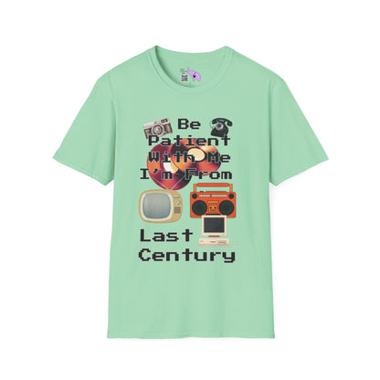 Please Be Patient With Me I'm From Last Century T-shirt