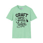 Craft First Talk Later Adult T-shirt