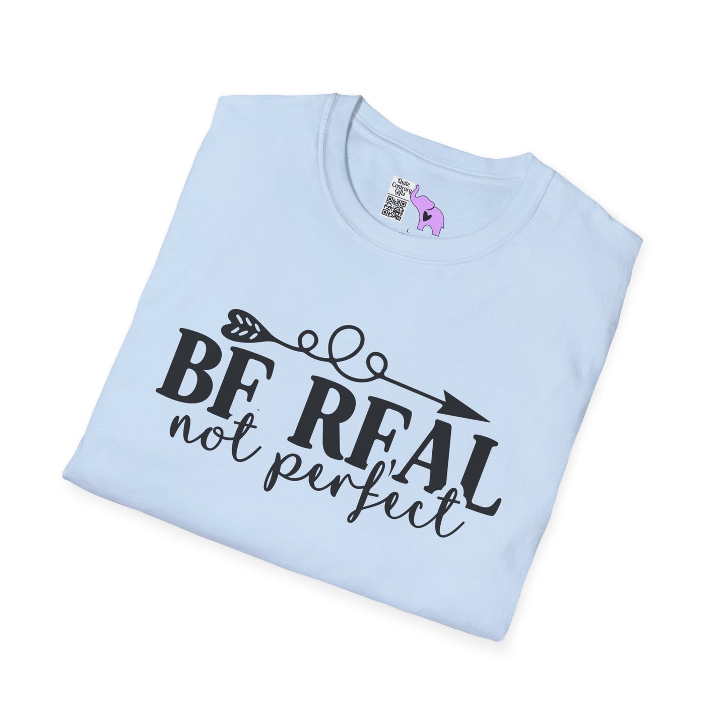 Be Real Not Perfect 2 Adult T-shirt