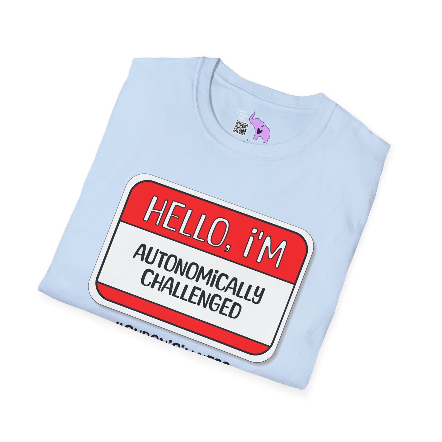 Hello, I'm Autonomically Challenged Adult T-shirt