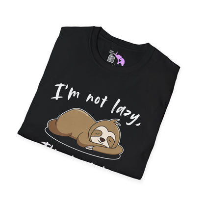 I'm Not Lazy, I'm Just In Energy Saving Mode Adult T-shirt