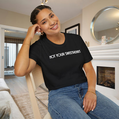 Not Your Sweetheart Adult T-shirt