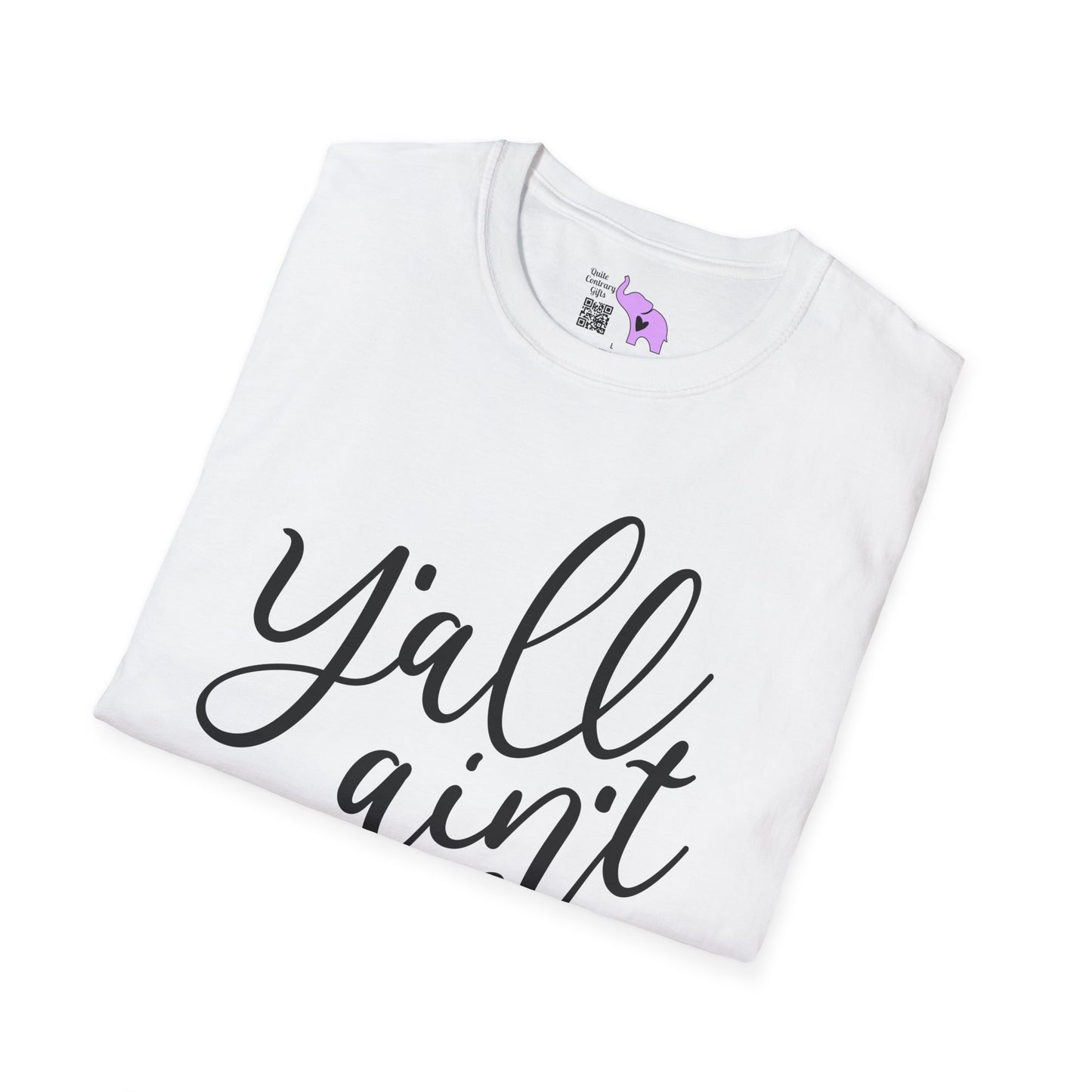 Y'all Aint Right Adult T-shirt