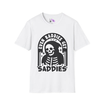 Even Baddies Get Saddies Adult T-shirt