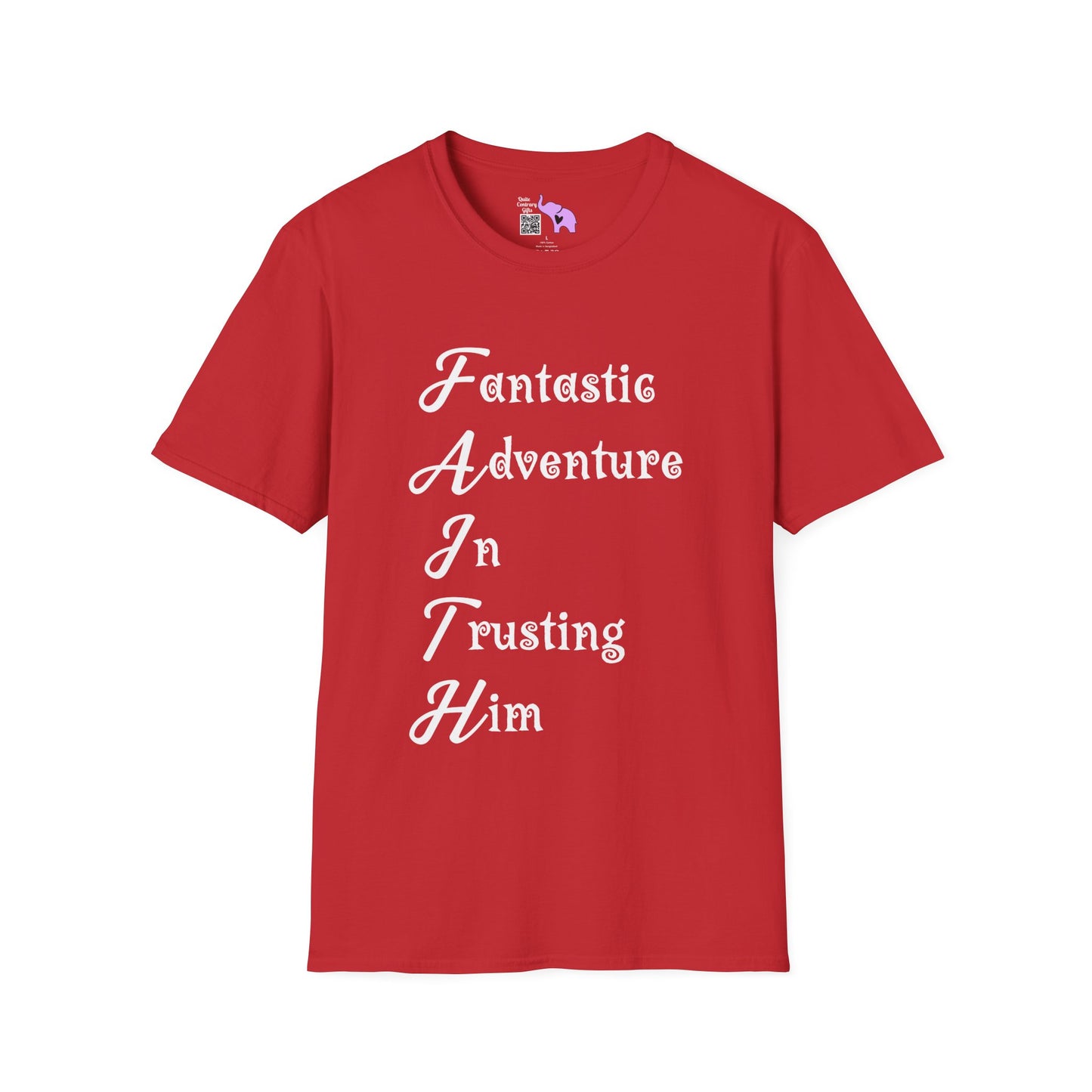 FAITH Fantastic Adventure In Trusting Him Adult T-shirt