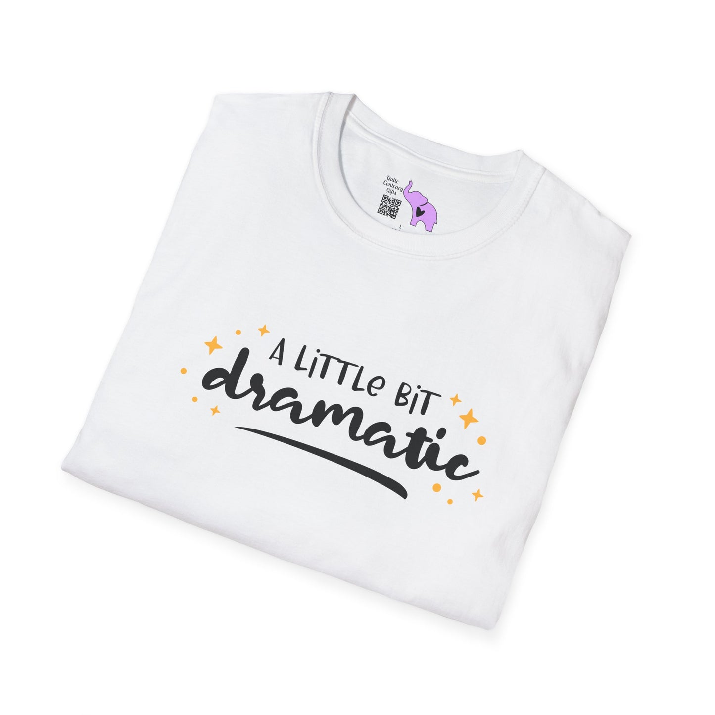 A Little Bit Dramatic Adult T-shirt
