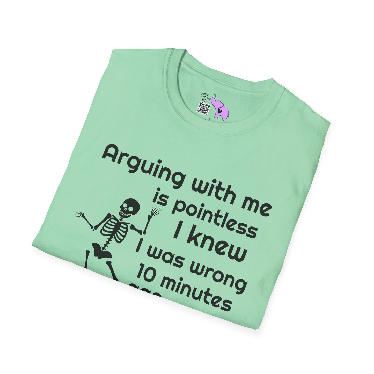 Arguing With Me Is Pointless... Adult T-shirt