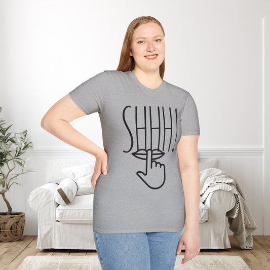 Shhh! Adult T-shirt