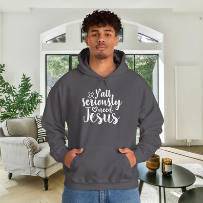 Y'all Seriously Need Jesus Heavy Blend™ Hooded Sweatshirt