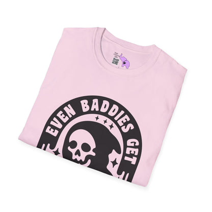 Even Baddies Get Saddies Adult T-shirt