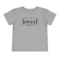 Loved Romans 5:8 Toddler Tee