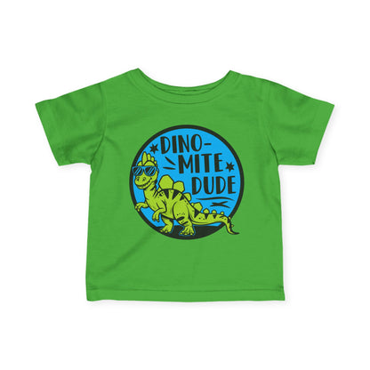 Dino-Mite Dude Infant T-Shirt