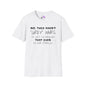 No, They Aren't Grey Hairs I'm Just So Fabulous My Hair Sparkles Adult T-shirt