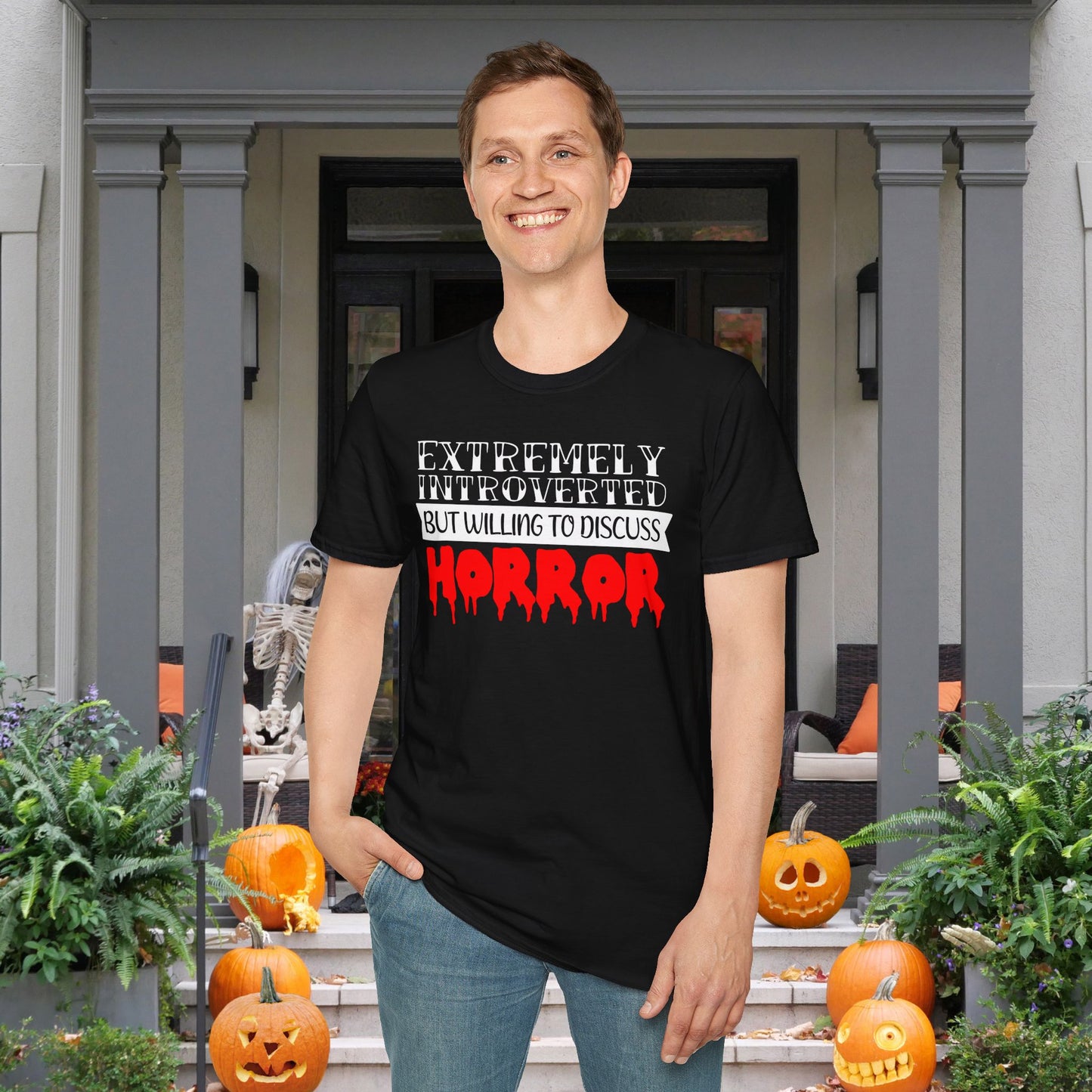 Extremely Introverted But Willing To Discuss Horror Adult T-shirt