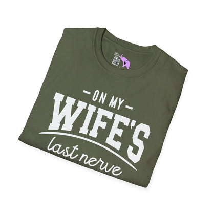 On My Wife's Last Nerve Adult T-shirt