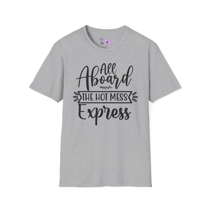 All Aboard The Hot Mess Express Adult T-shirt