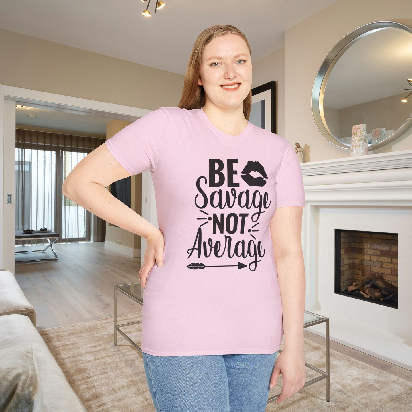 Be Savage Not Average Adult T-shirt