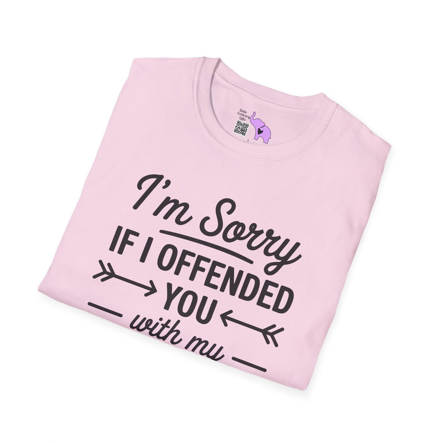 I'm Sorry If I Offended You With My Common Sense Adult T-shirt