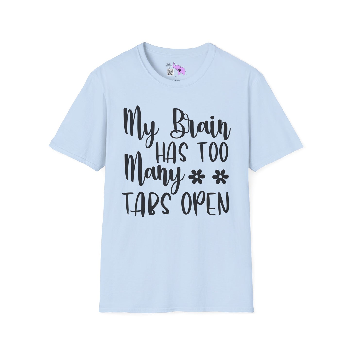 My Brain Has Too Many Tabs Open Adult T-shirt