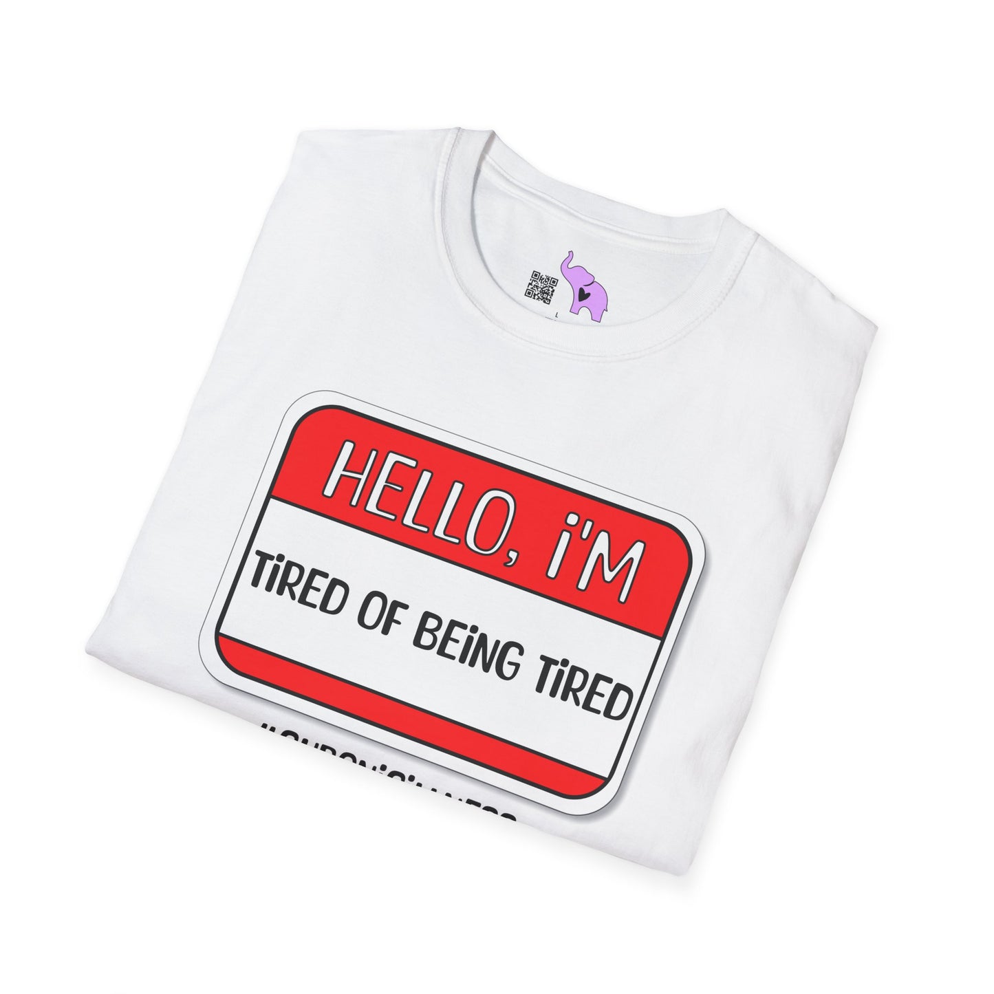 Hello, I'm Tired of Being Tired Adult T-shirt