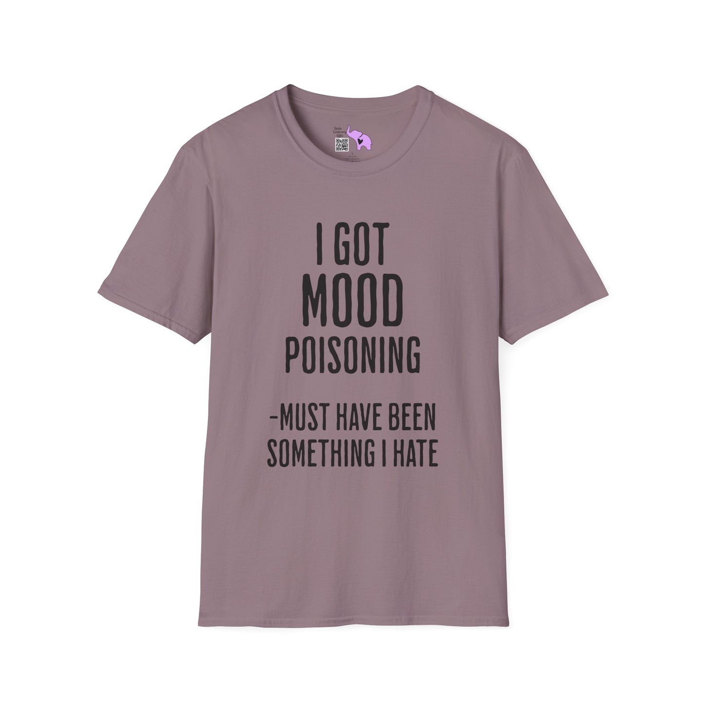 I Got Mood Poisoning Must Have Been Something I Hate Adult T-shirt