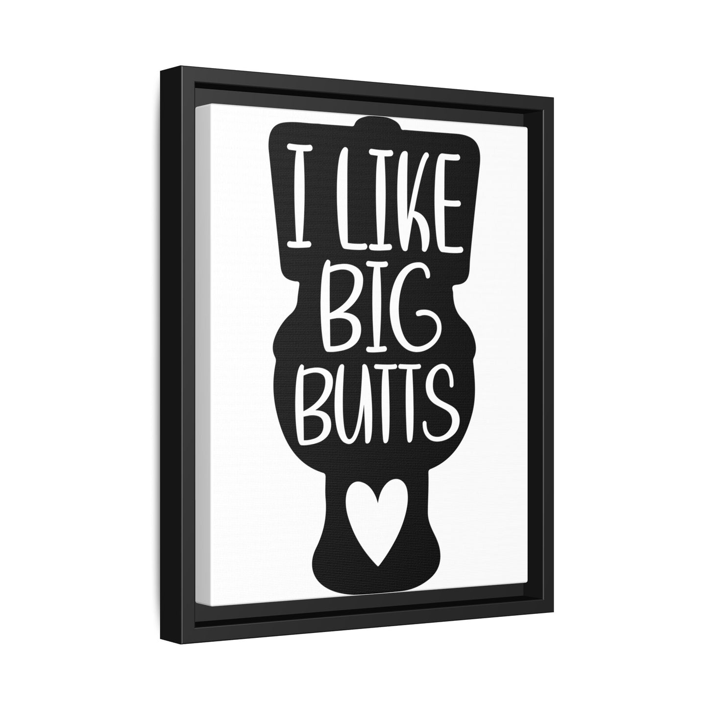 I Like Big Butts Framed Canvas Bathroom Art