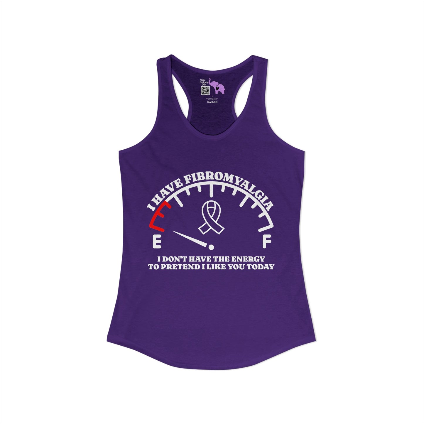 I Have Fibromyalgia I Don't Have the Energy... Women's Ideal Racerback Tank