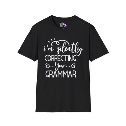 I'm Silently Correcting Your Grammar Adult T-shirt