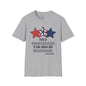 Evil is Powerless if the Good are Unafraid (Stars) Adult T-shirt