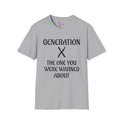 Generation X The One You Were Warned About Adult T-shirt