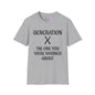 Generation X The One You Were Warned About Adult T-shirt