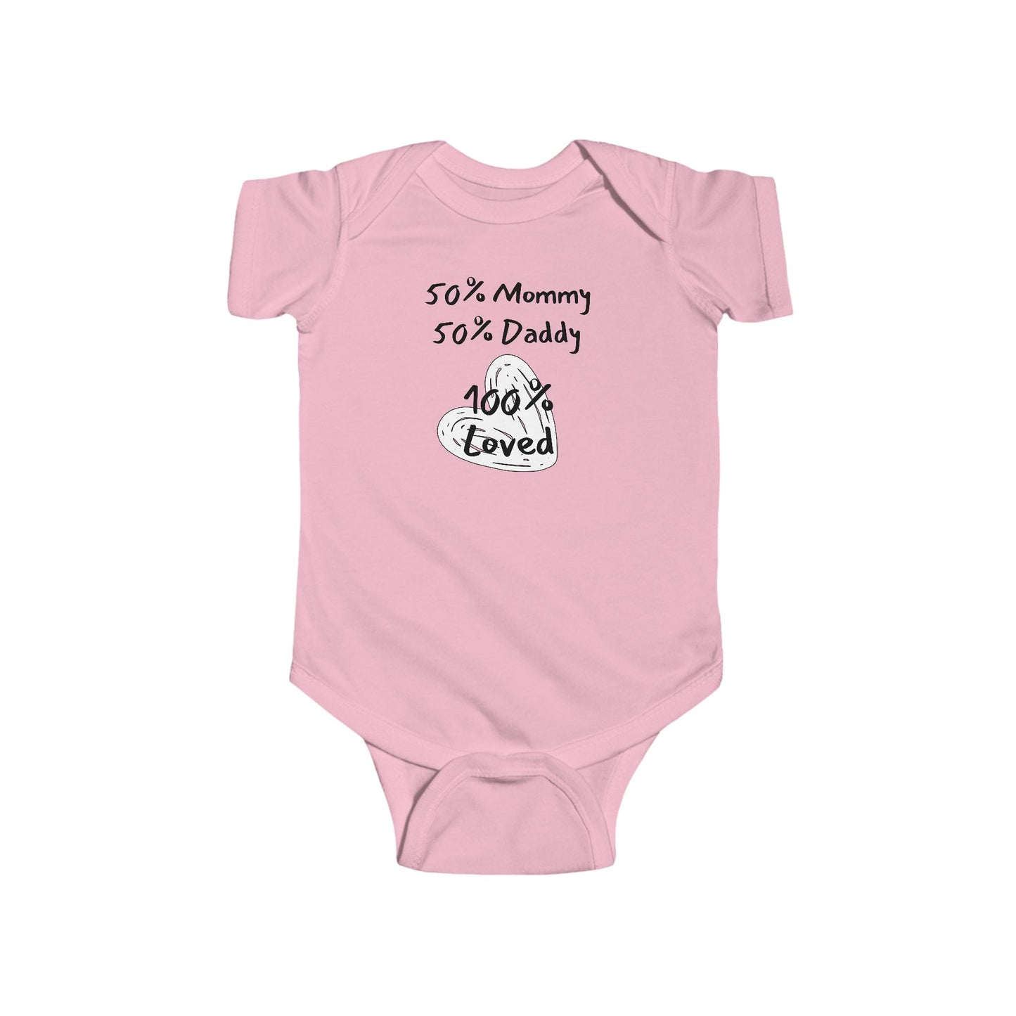 50% Mommy 50% Daddy 100% Loved Infant Fine Jersey Bodysuit