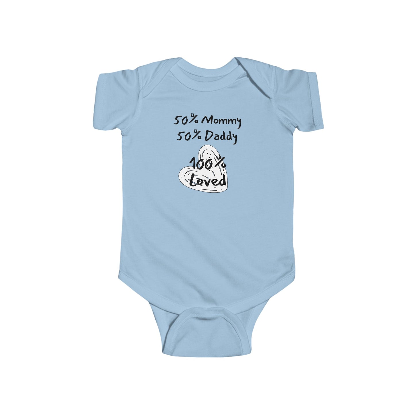 50% Mommy 50% Daddy 100% Loved Infant Fine Jersey Bodysuit
