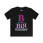 B is for Big Brother Youth Softstyle Tee